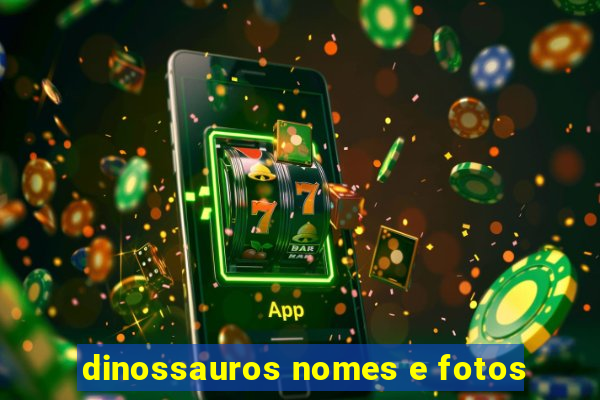 dinossauros nomes e fotos